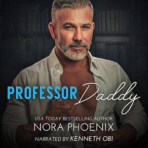 Professor Daddy by Nora Phoenix