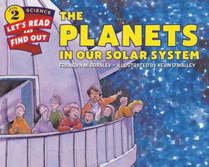 The Planets in Our Solar System by Franklyn M. Branley