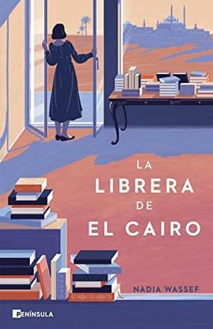 La librera de El Cairo by Nadia Wassef