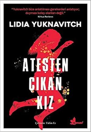 Ateşten Çıkan Kız by Lidia Yuknavitch