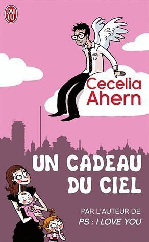 Un cadeau du ciel by Cécile Chartres, Cecelia Ahern
