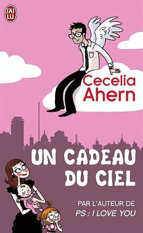 Un cadeau du ciel by Cecelia Ahern, Cécile Chartres