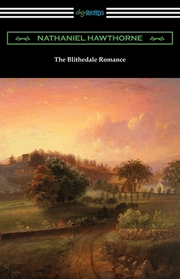 The Blithedale Romance by Nathaniel Hawthorne