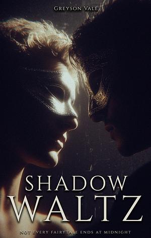 Shadow Waltz: A Dark MM Romance by Greyson Vale