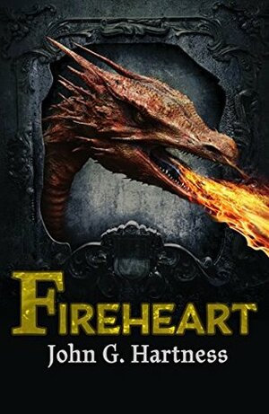 Fireheart: An Urban Fantasy Novel by John G. Hartness, Melissa Gilbert
