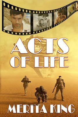 Acts of Life by Merita King
