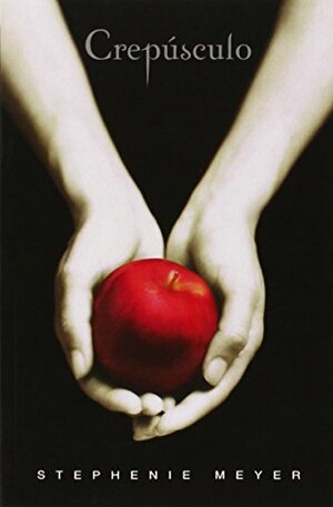 Crepúsculo by Stephenie Meyer