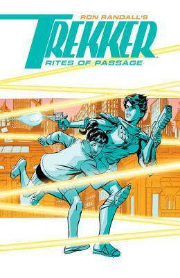 Trekker: Rites of Passage by Ron Randall