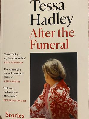 After the Funeral by Tessa Hadley