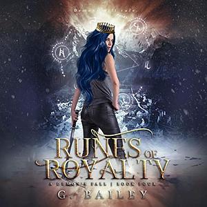 Runes of Royalty by G. Bailey