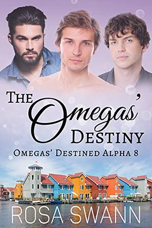 The Omegas' Destiny by Rosa Swann