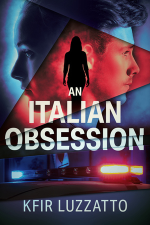 An Italian Obsession by Kfir Luzzatto