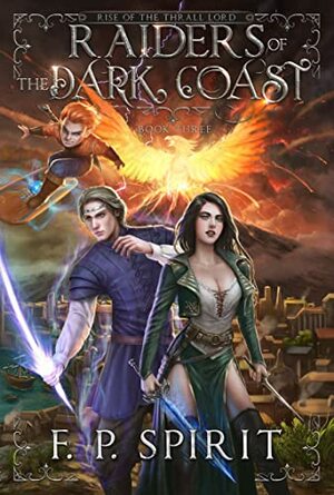  Raiders of the Dark Coast by F. P. Spirit