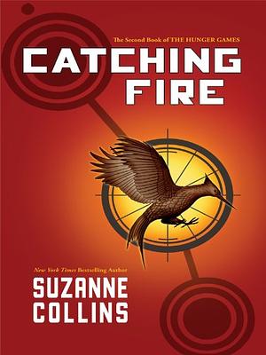 Catching Fire by Suzanne Collins