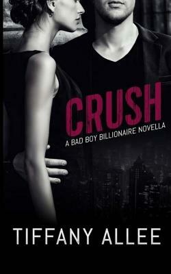 Crush by Tiffany Allee
