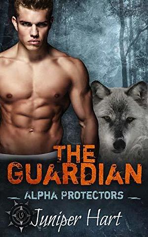 The Guardian by Juniper Hart, Juniper Hart