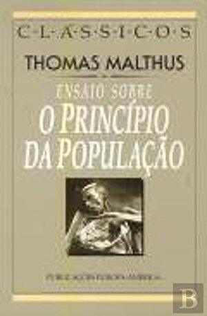 Ensaio sobre o Princípio da População by Thomas Robert Malthus