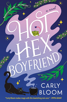 Hot Hex Boyfriend by Carly Bloom