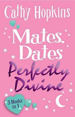 Mates, Dates Perfectly Divine by Cathy Hopkins