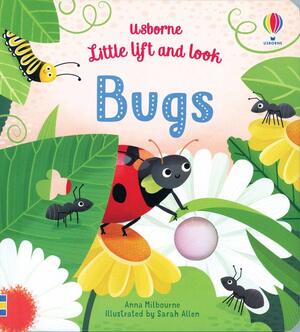 Usborne Little Lift and Look Bugs by Anna Milbourne