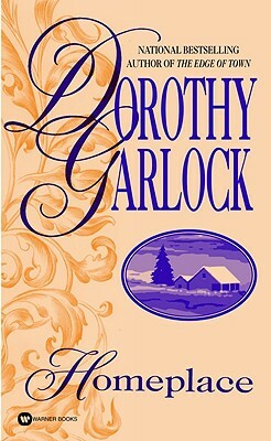 Homeplace by Dorothy Garlock