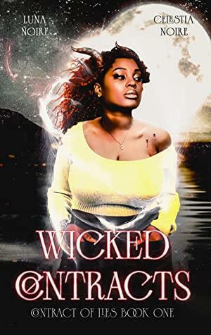 Wicked Contracts: A BWWM, CURVY GIRL REVERSE HAREM by Celestia Noire, Luna Noire