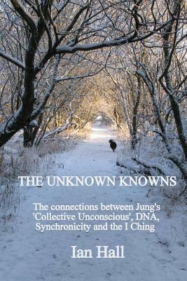 The Unknown Knowns by Ian Hall