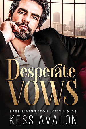 Desperate Vows by Kess Avalon, Kess Avalon