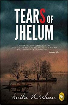 Tears of Jhelum by Anita Krishan