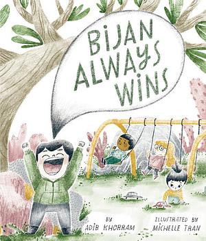 Bijan Always Wins by Adib Khorram