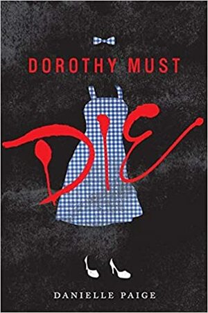 Dorothynak meg kell halnia by Danielle Paige