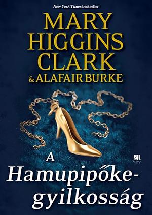 A ​Hamupipőke-gyilkosság by Mary Higgins Clark, Alafair Burke