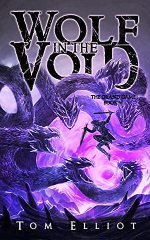 Wolf in the Void by Tom Elliot