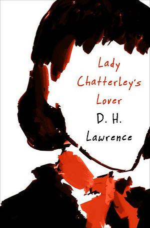 Lady Chatterley's Lover by D.H. Lawrence