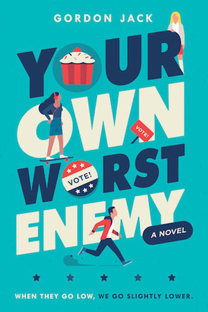 Your Own Worst Enemy by Gordon Jack