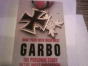 Garbo: The Personal Story of the Most Successful Double Agent Ever by Juan Pujol, Nigel West