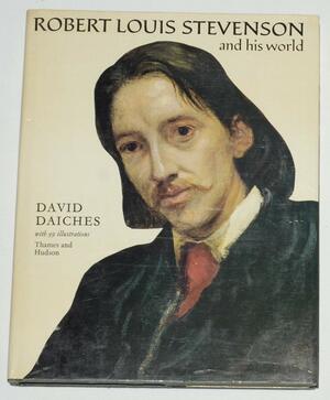 Robert Louis Stevenson and his World by David Daiches