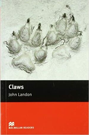Claws: Elementary (Macmillan Readers) by John Landon