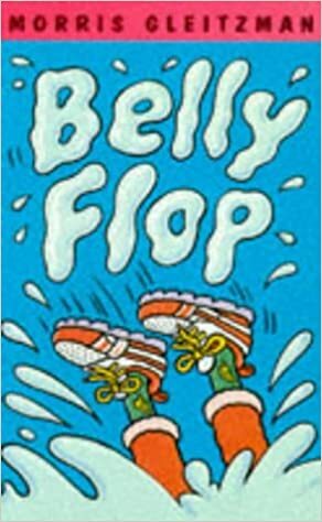 Belly Flop by Morris Gleitzman