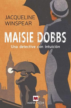 Maisie Dobbs by Jacqueline Winspear