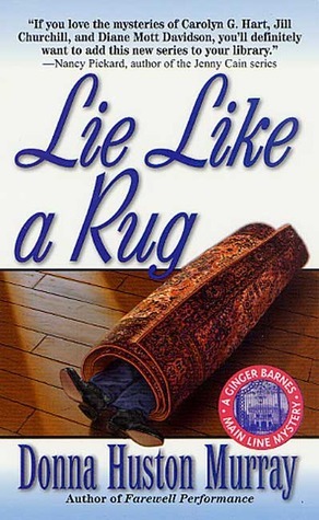 Lie Like A Rug by Donna Huston Murray