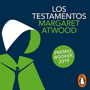 Los testamentos by Eugenia Vázquez Nacarino, Margaret Atwood