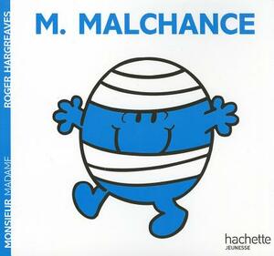 Monsieur Malchance by Roger Hargreaves