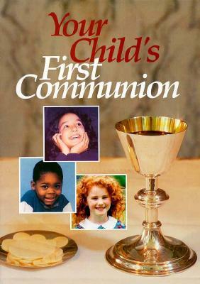 Your Child's First Communion by Redemptorist Pastoral Publication