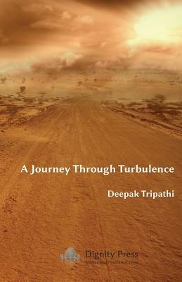 A Journey Through Turbulence by Deepak Tripathi