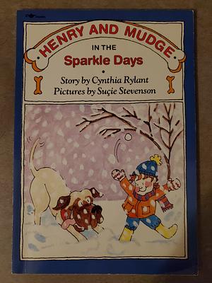 Henry and Mudge in the Sparkle Days by Cynthia Rylant