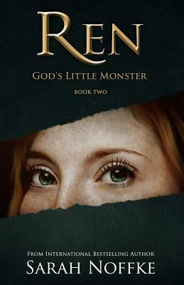 Ren: God's Little Monster by Sarah Noffke