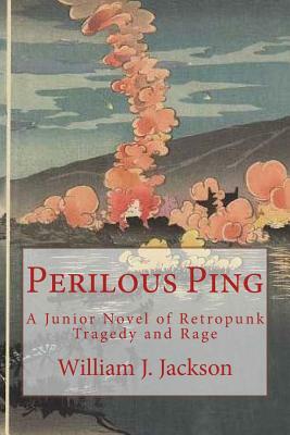Perilous Ping by William J. Jackson