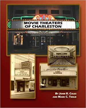 Movie Theaters of Charleston by John Coles