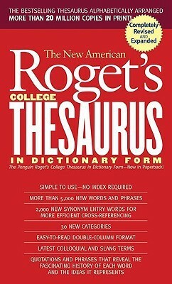 The New American Roget's College Thesaurus: In Dictionary Form by Philip D. Morehead